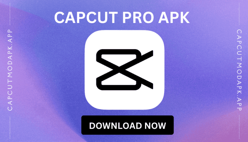 capcut pro apk