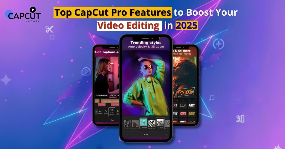 Top CapCut Pro Features in 2025