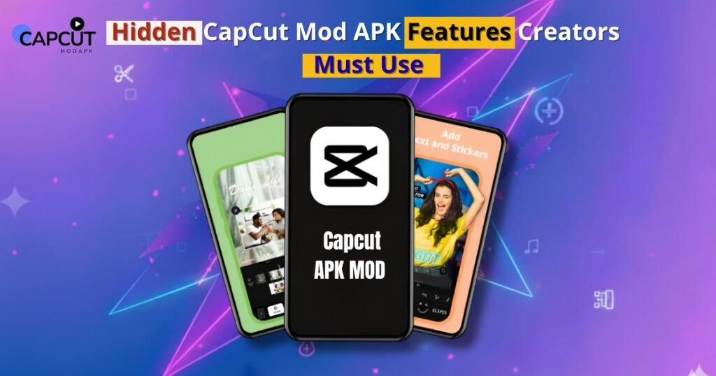 Hidden CapCut APK Features