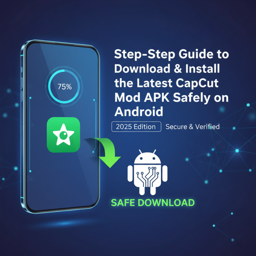 CapCut Mod APK Safely on Android