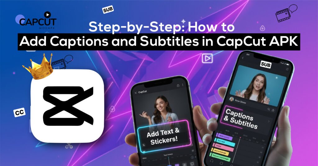 Current image: How to Add Captions in CapCut APK