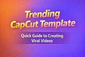 trending capcut templates